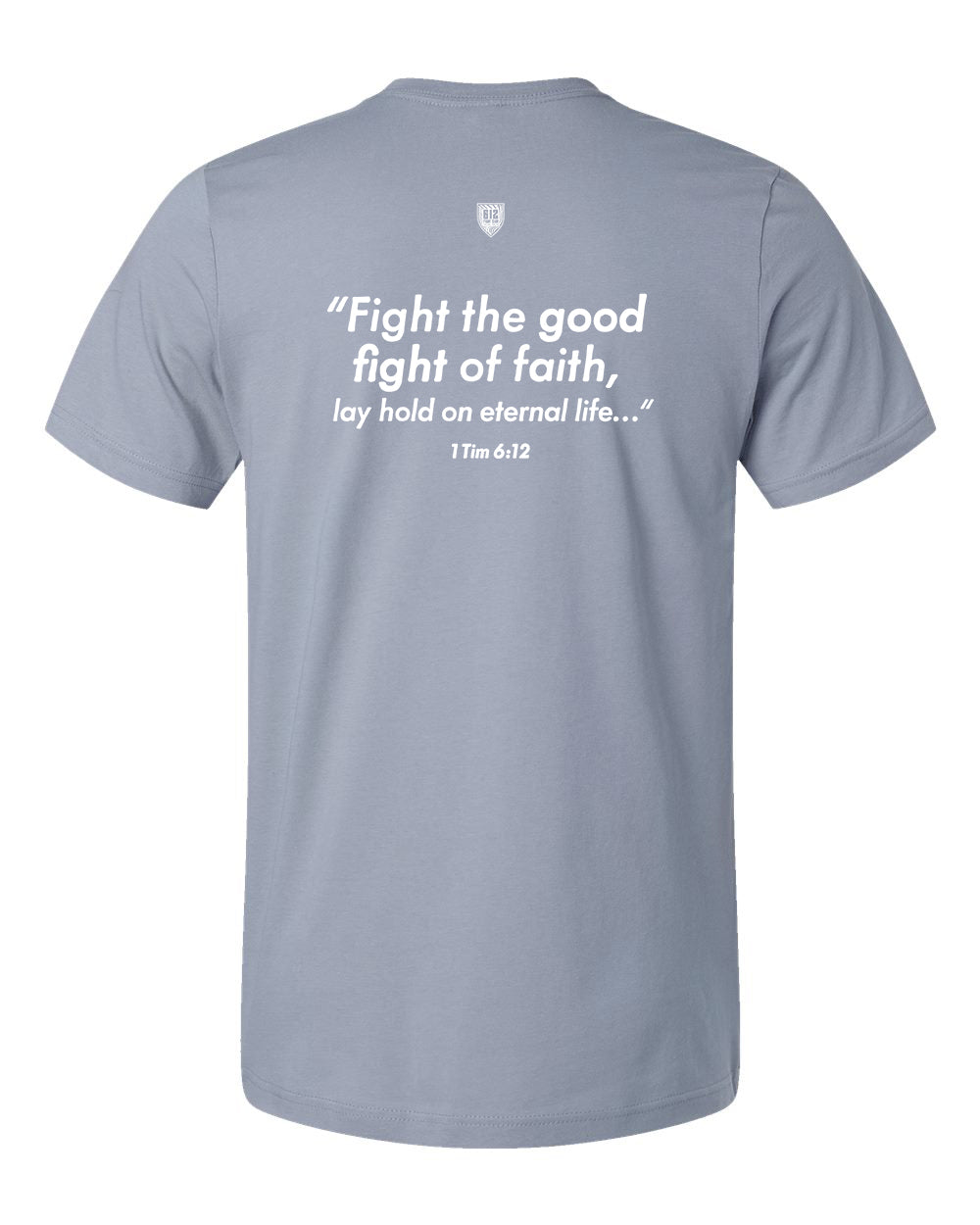 1 Timothy 6:12 Cotton Tee - Vintage Denim (White Print)