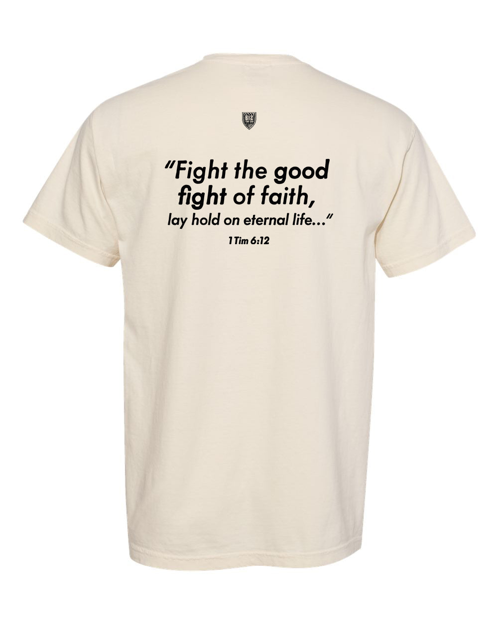 1 Timothy 6:12 Cotton Tee - Ivory (Black Print)
