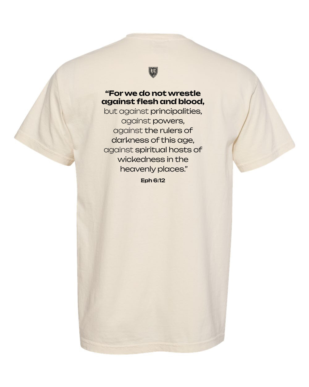 Ephesians 6:12 Cotton Tee - Ivory (Black print)