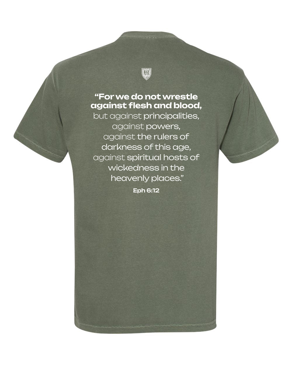 Ephesians 6:12 Classic Cotton Tee - Moss (White Print)