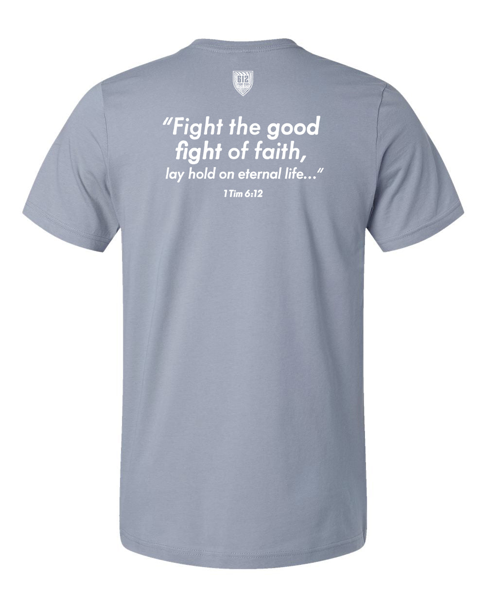 1 Timothy 6:12 Cotton Tee - Vintage Denim (White Print)