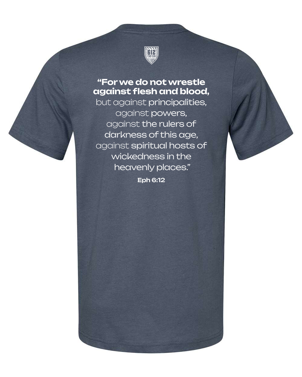 Ephesians 6:12 Cotton Tee - Vintage Navy (White Print)