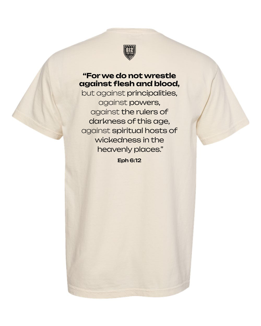 Ephesians 6:12 Christian T-Shirt - Ivory